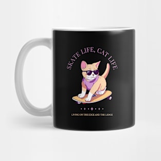 Skate Life, Cat Life - Funny Cat And Skate Design Mug